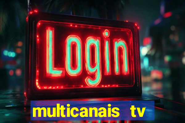 multicanais tv online ao vivo